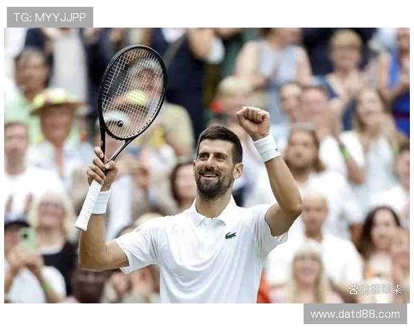 德约科维奇再创传奇强势夺冠年轻球员崛起搅动网坛新格局